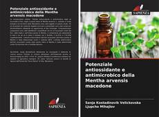 Capa do livro de Potenziale antiossidante e antimicrobico della Mentha arvensis macedone 