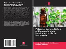 Copertina di Potencial antioxidante e antimicrobiano da Mentha arvensis da Macedónia