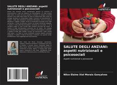Capa do livro de SALUTE DEGLI ANZIANI: aspetti nutrizionali e psicosociali 