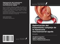 Buchcover von Optimización del tratamiento complejo de la hipoacusia neurosensorial aguda
