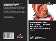 Capa do livro de Ottimizzazione del trattamento complesso dell'ipoacusia neurosensoriale acuta 