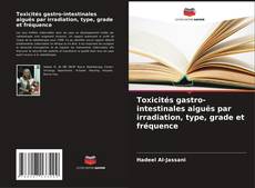 Buchcover von Toxicités gastro-intestinales aiguës par irradiation, type, grade et fréquence