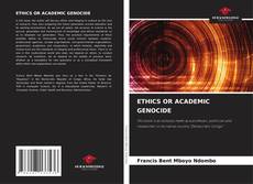 Buchcover von ETHICS OR ACADEMIC GENOCIDE