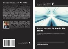 La ascensión de Annie Rix Militz kitap kapağı