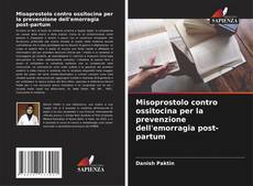 Buchcover von Misoprostolo contro ossitocina per la prevenzione dell'emorragia post-partum