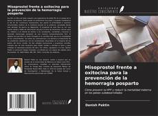 Buchcover von Misoprostol frente a oxitocina para la prevención de la hemorragia posparto