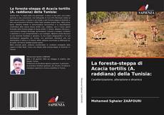 Обложка La foresta-steppa di Acacia tortilis (A. raddiana) della Tunisia: