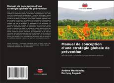 Buchcover von Manuel de conception d'une stratégie globale de prévention