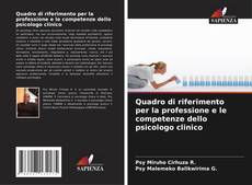 Couverture de Quadro di riferimento per la professione e le competenze dello psicologo clinico