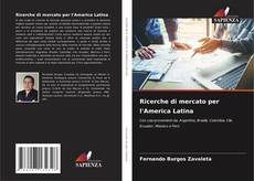 Portada del libro de Ricerche di mercato per l'America Latina