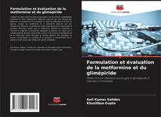 Capa do livro de Formulation et évaluation de la metformine et du glimépiride 