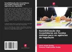 Bookcover of Sensibilização dos investidores em fundos mútuos para as agências de regulação