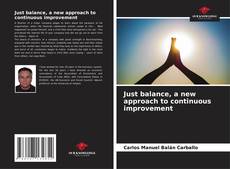 Buchcover von Just balance, a new approach to continuous improvement