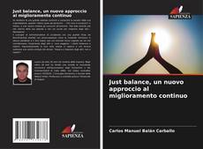 Capa do livro de Just balance, un nuovo approccio al miglioramento continuo 
