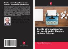 Buchcover von Escrita cinematográfica em Les Grandes Blondes de Jean Echenoz