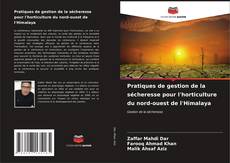 Bookcover of Pratiques de gestion de la sécheresse pour l'horticulture du nord-ouest de l'Himalaya