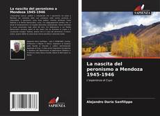 Capa do livro de La nascita del peronismo a Mendoza 1945-1946 