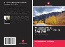 Buchcover von O nascimento do peronismo em Mendoza 1945-1946
