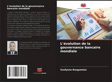 Buchcover von L’évolution de la gouvernance bancaire mondiale