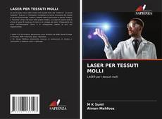 LASER PER TESSUTI MOLLI kitap kapağı