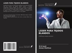 Bookcover of LÁSER PARA TEJIDOS BLANDOS