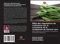 Borítókép a  Effet des régulateurs de croissance sur la croissance et le rendement du haricot vert - hoz