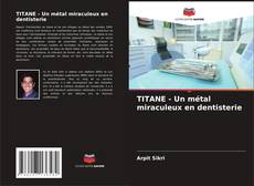 Обложка TITANE - Un métal miraculeux en dentisterie