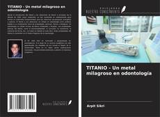 Buchcover von TITANIO - Un metal milagroso en odontología