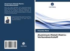 Buchcover von Aluminium-Metall-Matrix-Verbundwerkstoff