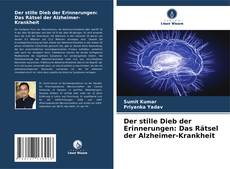 Buchcover von Der stille Dieb der Erinnerungen: Das Rätsel der Alzheimer-Krankheit