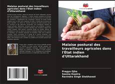 Bookcover of Malaise postural des travailleurs agricoles dans l'État indien d'Uttarakhand