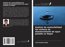 Análisis de sostenibilidad del sistema de abastecimiento de agua potable en Nepal kitap kapağı