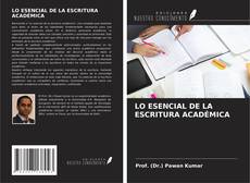 Buchcover von LO ESENCIAL DE LA ESCRITURA ACADÉMICA