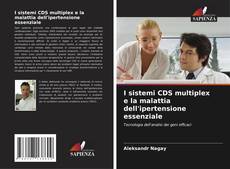 Couverture de I sistemi CDS multiplex e la malattia dell'ipertensione essenziale