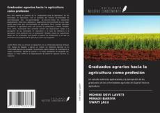 Copertina di Graduados agrarios hacia la agricultura como profesión