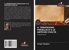 Couverture de IL TRENTESIMO PARALLELO E LE ANTICHE CIVILTÀ