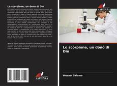 Bookcover of Lo scorpione, un dono di Dio