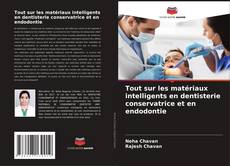 Buchcover von Tout sur les matériaux intelligents en dentisterie conservatrice et en endodontie