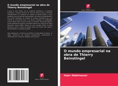 Copertina di O mundo empresarial na obra de Thierry Beinstingel