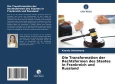 Buchcover von Die Transformation der Rechtsformen des Staates in Frankreich und Russland