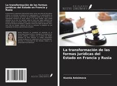 Buchcover von La transformación de las formas jurídicas del Estado en Francia y Rusia