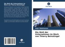 Обложка Die Welt der Unternehmen im Werk von Thierry Beinstingel