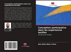 Couverture de Conception participative dans les expériences tactiles