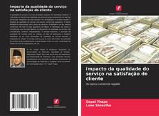 Capa do livro de Impacto da qualidade do serviço na satisfação do cliente 