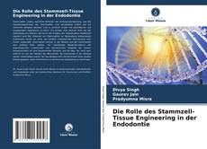 Capa do livro de Die Rolle des Stammzell-Tissue Engineering in der Endodontie 