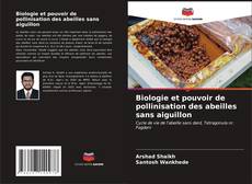 Buchcover von Biologie et pouvoir de pollinisation des abeilles sans aiguillon