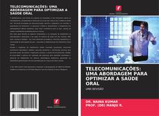 Buchcover von TELECOMUNICAÇÕES: UMA ABORDAGEM PARA OPTIMIZAR A SAÚDE ORAL