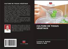 Buchcover von CULTURE DE TISSUS VÉGÉTAUX