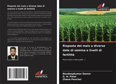 Capa do livro de Risposta del mais a diverse date di semina e livelli di fertilità 
