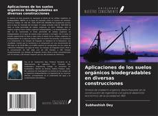 Buchcover von Aplicaciones de los suelos orgánicos biodegradables en diversas construcciones